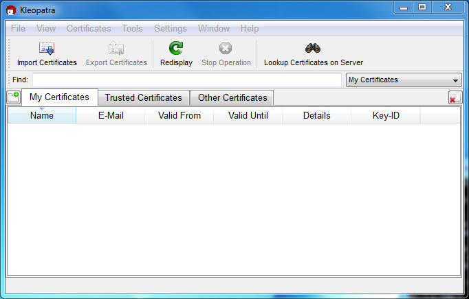 显示默认的 Kleopatra 屏幕。顶部菜单包括“文件”，“视图”，“证书”，“工具”，“设置”，“窗口”和“帮助”。顶部菜单下方是一个水平操作栏，带有用于“导入证书”，“重新显示”和“在服务器上查找证书”的可用按钮。变灰的按钮是“导出证书”和“停止操作”。下面是一个标题为“查找”的搜索框。在下面的三个选项卡中：“我的证书”，“受信任的证书”和“其他证书”，并选择了“我的证书”选项卡。 “我的证书”包含六列：“名称”，“电子邮件”，“有效期自”，“有效期至”，“详细信息”和“密钥 ID”。没有示例值。